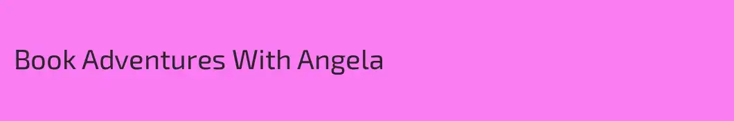 Book Adventures With Angela